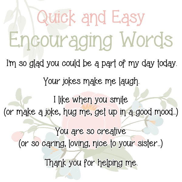 Quick and Easy Things to Say to Encourage Others
