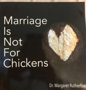 Marriage is not for chickens