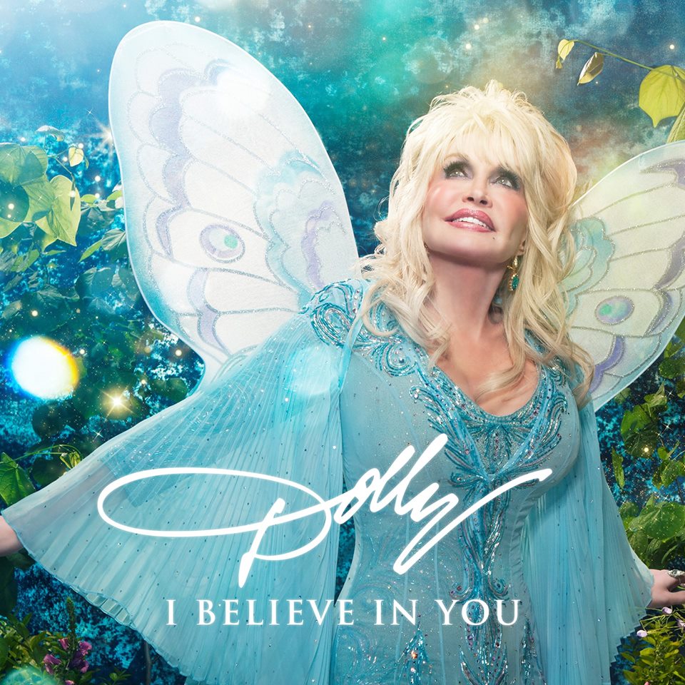 Dolly Parton “I Believe In You”