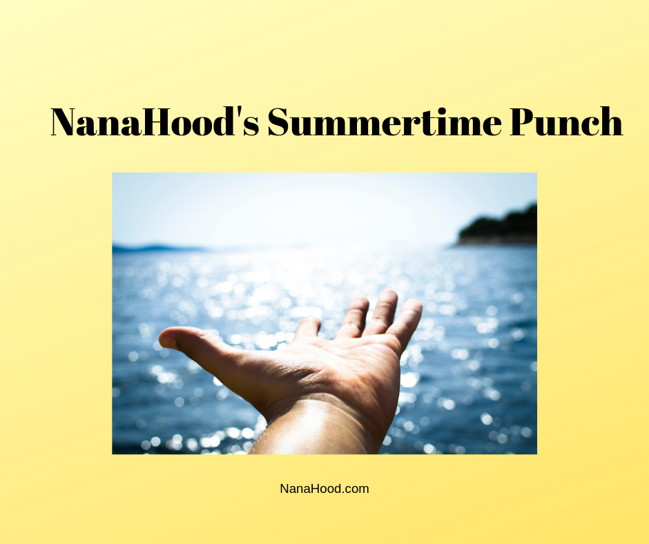 NanaHood’s Summertime Punch